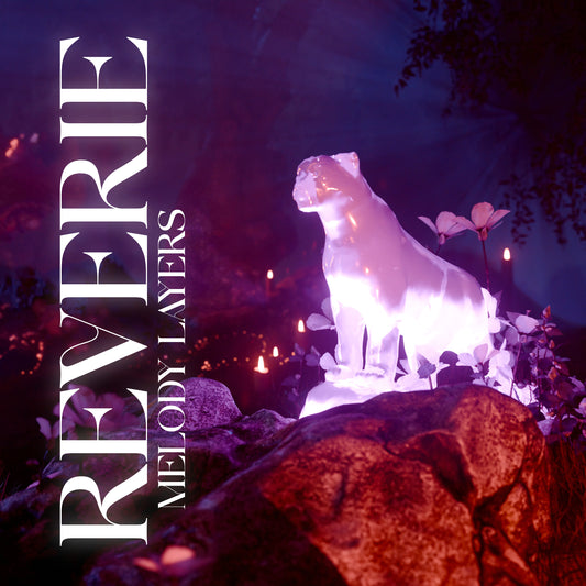 Reverie - Melody Layers